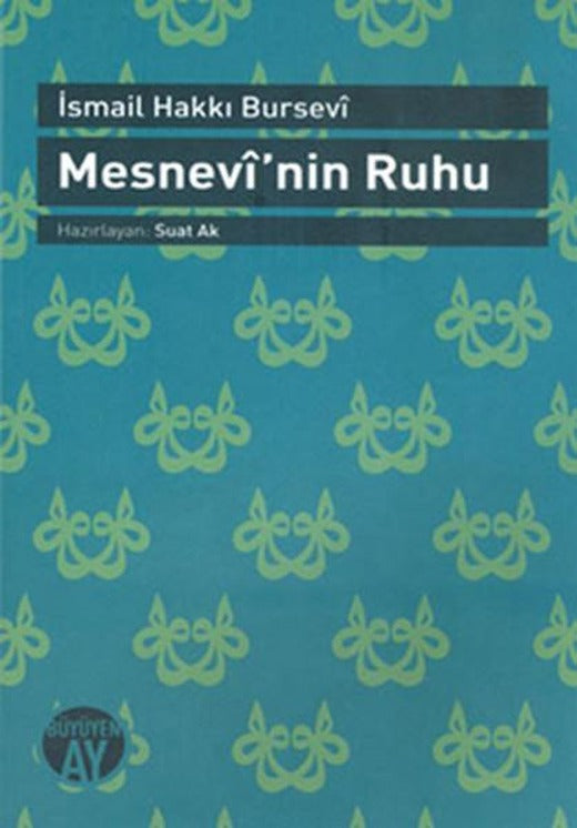 Mesnevi'nin Ruhu | Büyüyenay Yayınları (İnce Kapak)