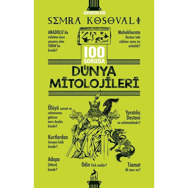 100 Soruda Dünya Mitolojileri | Ren Kitap (İnce Kapak)