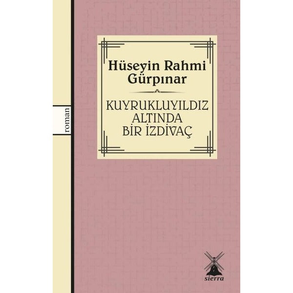 Kuyruklu Yıldız Altında Bir İzdivaç | Sierra Kitap (İnce Kapak)