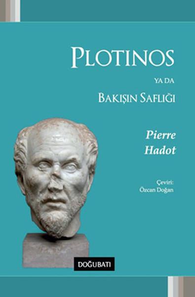Plotinos Ya Da Bakışın Saflığı | Doğu Batı Yayınları - Felsefe Dizisi (İnce Kapak)  - Resim 1