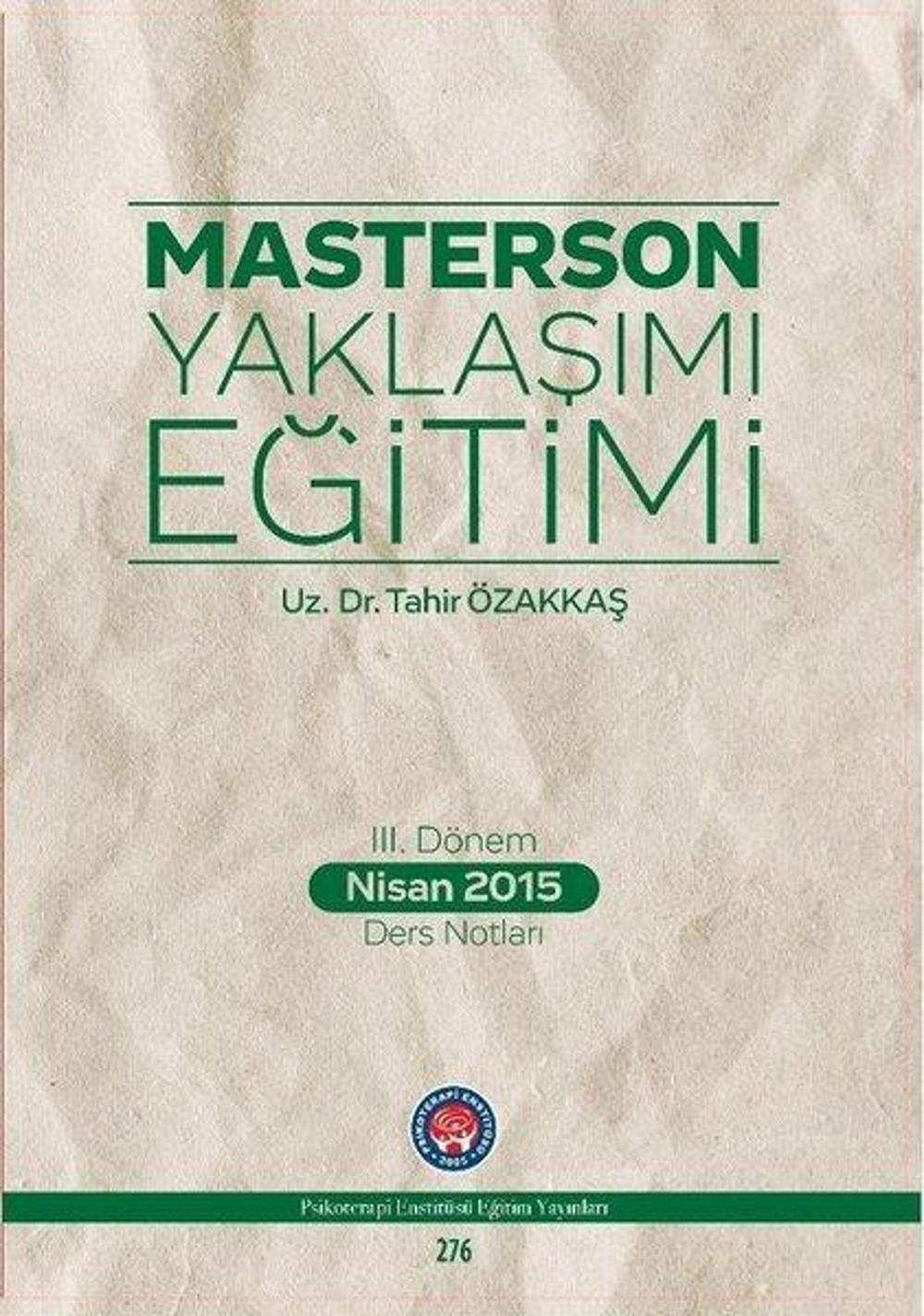 3.Dönem Nisan 2015 Ders Notları-Masterson Yaklaşımı Eğitimi | Psikoterapi Enstitüsü