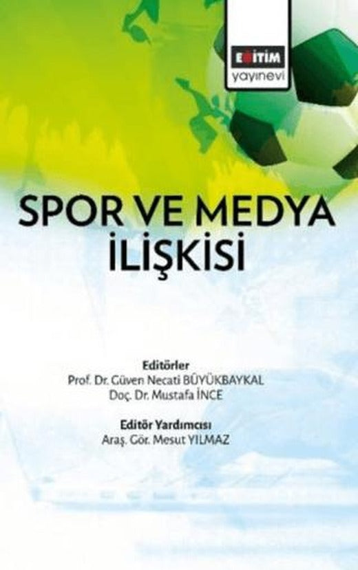 Spor ve Medya İlişkisi | Eğitim Yayınevi - Bilimsel Eserler (Ciltsiz)