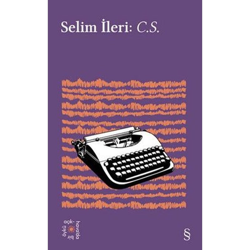 Selim İleri: C.S - Everest Açıkhava 22 | Everest Yayınları