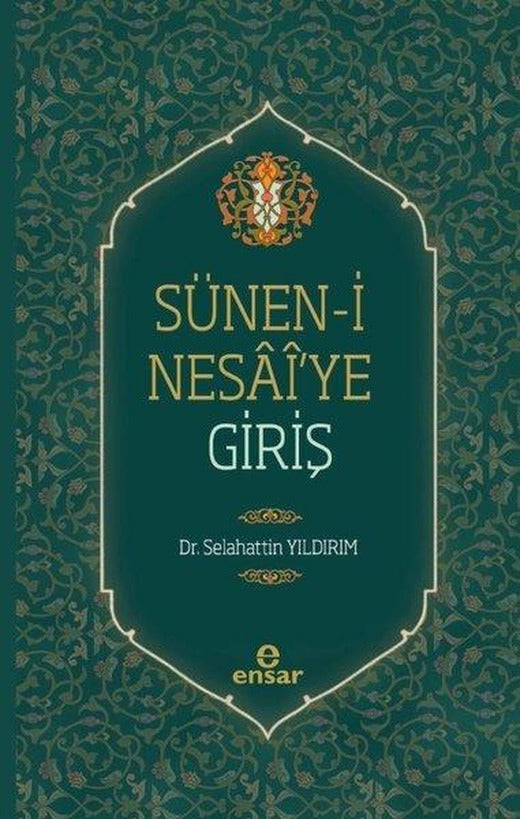 Sünen-i Nesai'ye Giriş | Ensar Neşriyat (İnce Kapak)