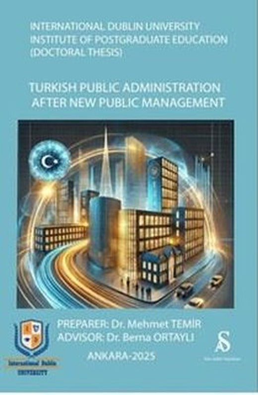 International Dubin University Institute of Postgraduate Education (Doctoral Thesis) Turkish Public | Son Adım Yayınları (İnce Kapak)