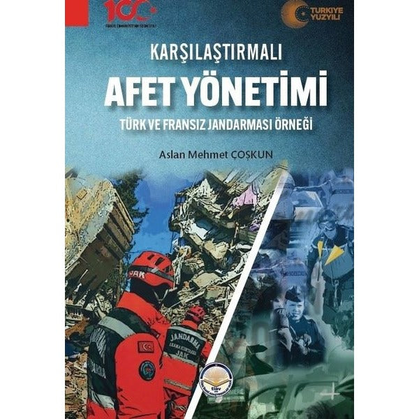 Karşılaştırmalı Afet Yönetimi - Türk ve Fransız Jandarması Örneği | TİAV (İnce Kapak)