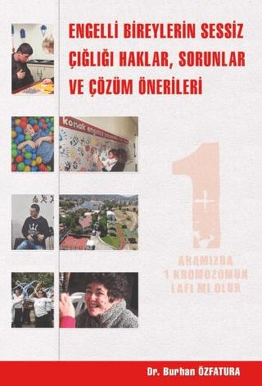 Engelli Bireylerin Sessiz Çığlığı Haklar, Sorunlar ve Çözüm Önerileri | Enki Yayınları (Ciltsiz)