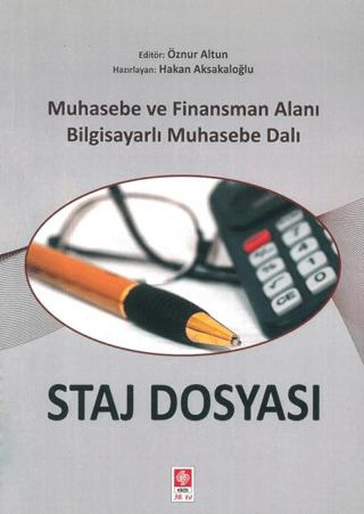 Staj Dosyası Muhasebe ve Finansman Alanı Bilgisayarlı Muhasebe Dalı | Ekin Basım Yayın (Ciltsiz)
