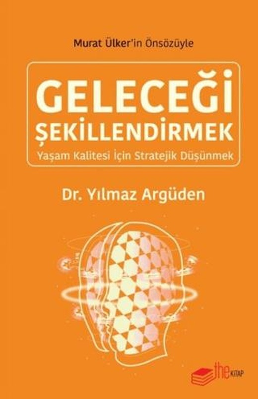 Geleceği Şekillendirmek