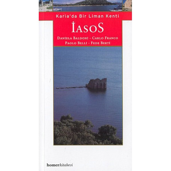 İasos: Karia’da Bir Liman Kenti | Homer Kitabevi (Ciltsiz)