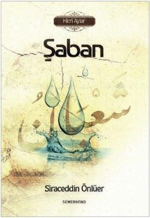 Şaban-Hicri Aylar | Semerkand Yayınları (İnce Kapak)