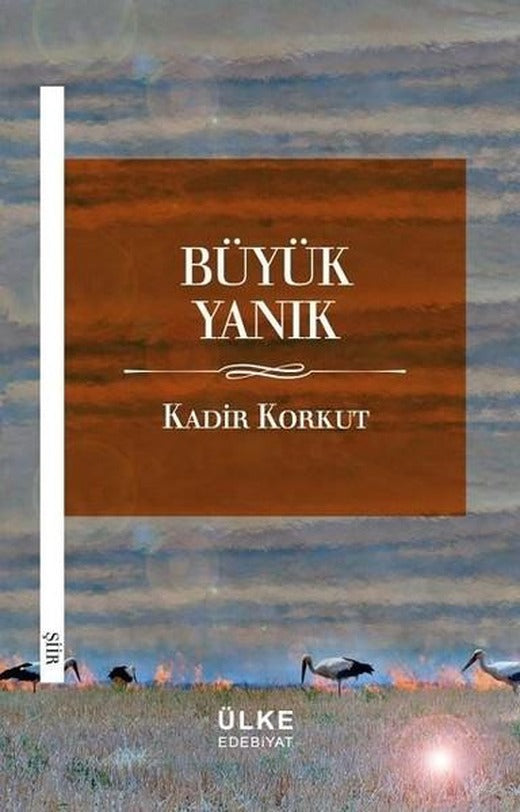 Büyük Yanık | Ülke Kitapları (İnce Kapak)