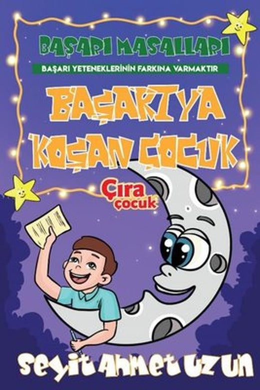Başarıya Koşan Çocuk-Başarı Masalları | Çıra Çocuk Yayınları