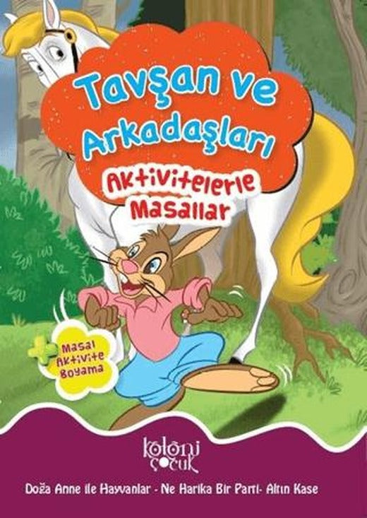 Tavşan ve Arkadaşları - Aktivitelerle Masallar | Koloni Çocuk (Ciltsiz)
