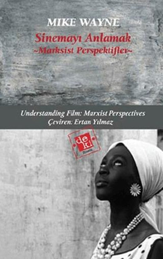 Sinemayı Anlamak: Marksist Perspektifler | De Ki Yayınları (Ciltsiz)