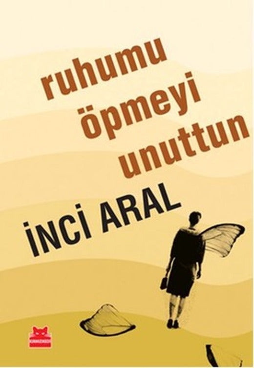 Ruhumu Öpmeyi Unuttun | Kırmızı Kedi