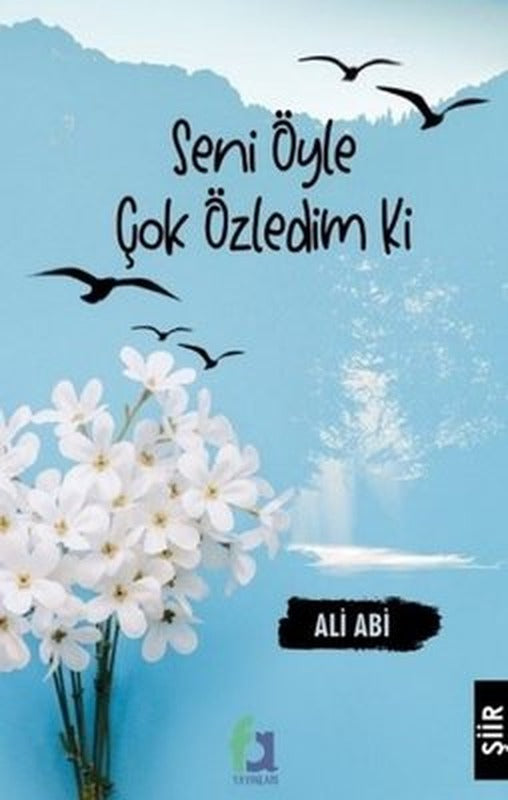 Seni Öyle Çok Özledim ki | Fa Yayınları