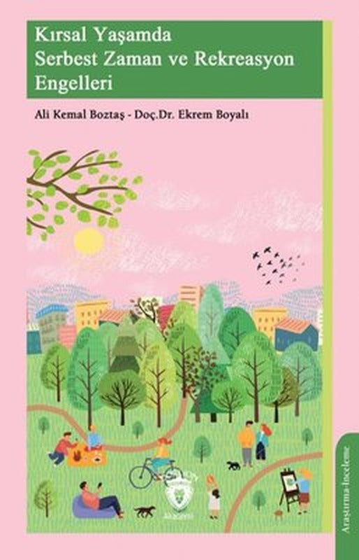 Kırsal Yaşamda Serbest Zaman ve Rekreasyon Engelleri | Dorlion Yayınevi