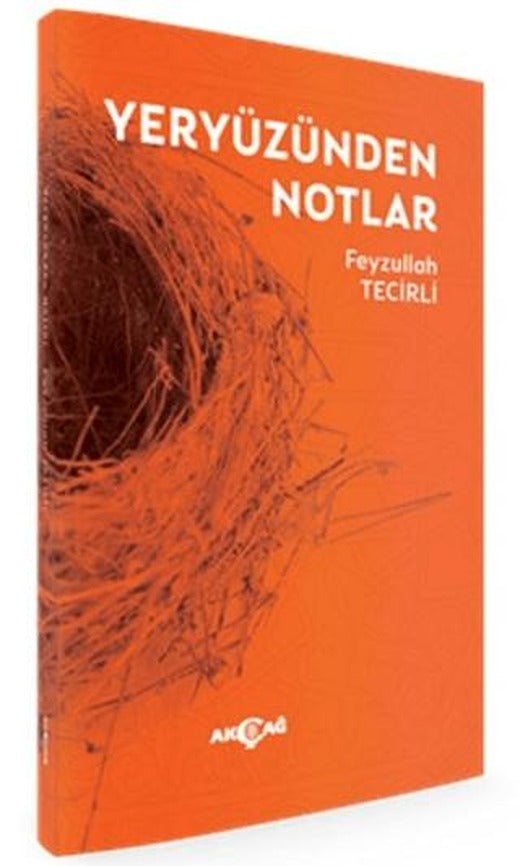 Yeryüzünden Notlar | Akçağ Yayınları (Ciltsiz)