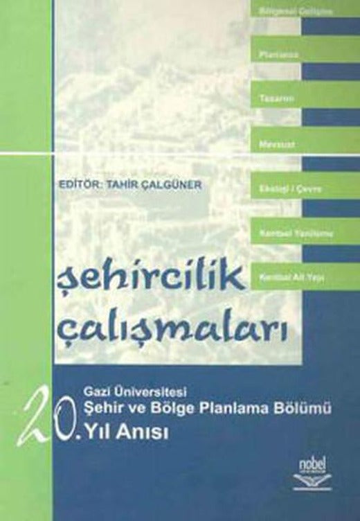Şehircilik Çalışmaları | Nobel Akademik Yayıncılık (İnce Kapak)