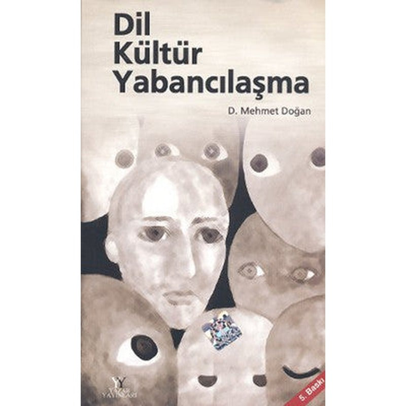 Dil Kültür Yabancılaşma | Yazar Yayınları