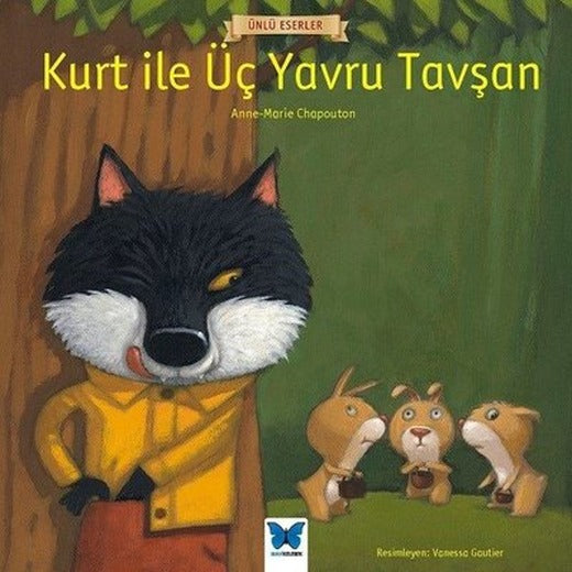 Kurt ile Üç Yavru Tavşan-Ünlü Eserler | Mavi Kelebek