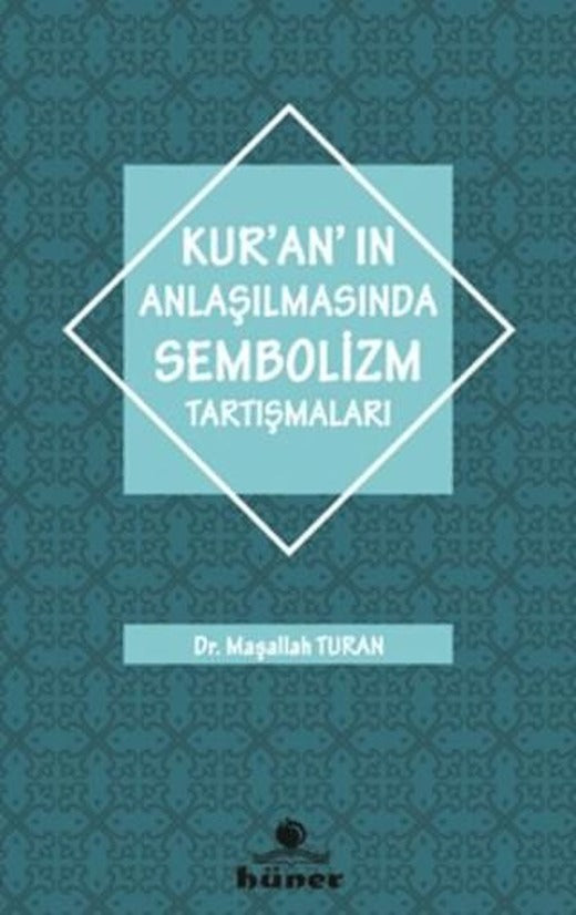 Kur'an'ın Anlaşılmasında Sembolizm Tartışmaları