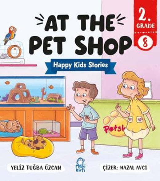 At The Pet Shop – Happy Kids Stories 2 (2. Sınıf İngilizce Hikaye)