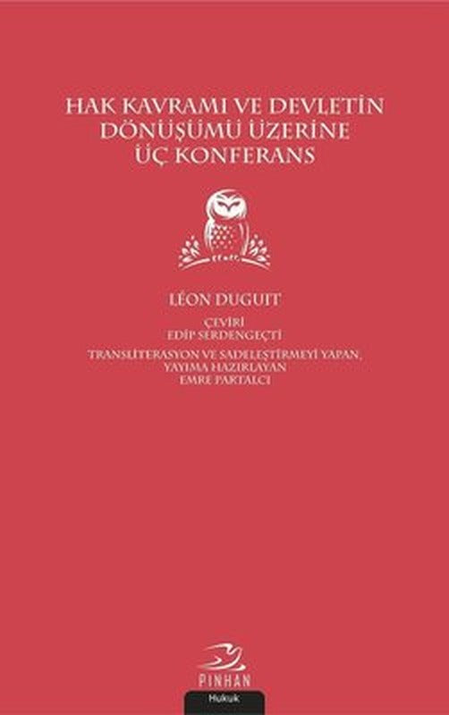 Hak Kavramı Devletin Dönüşümü Üzerine Üç Konferans | Pinhan Yayıncılık