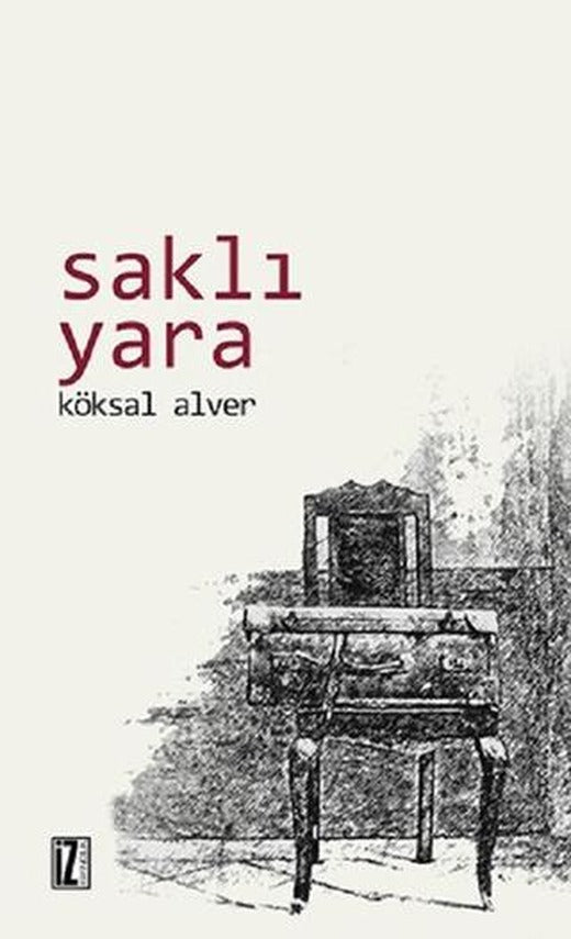 Saklı Yara | İz Yayıncılık (Ciltsiz)