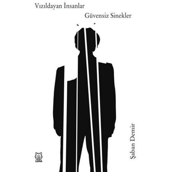 Vızıldayan İnsanlar - Güvensiz Sinekler | Luna Yayınları
