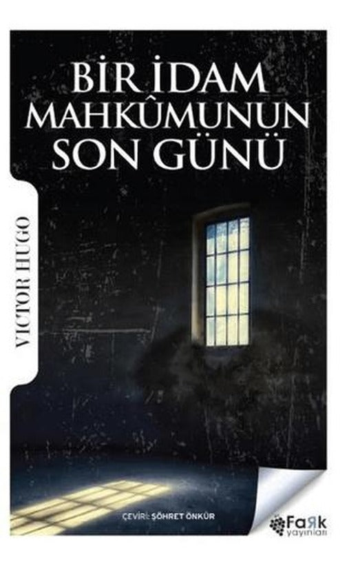 Bir İdam Mahkumunun Son Günü | Fark Yayınları (Ciltsiz)