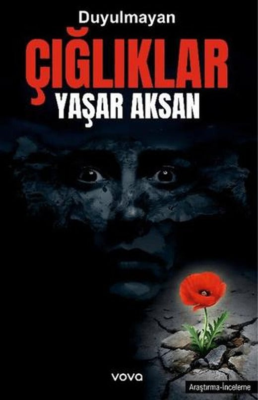 Duyulmayan Çığlıklar