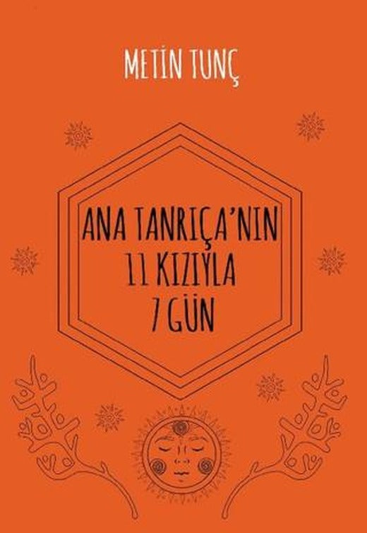 Ana Tanrıça'nın 11 Kızıyla 7 Gün | Hayal Yayınları (Ciltsiz)