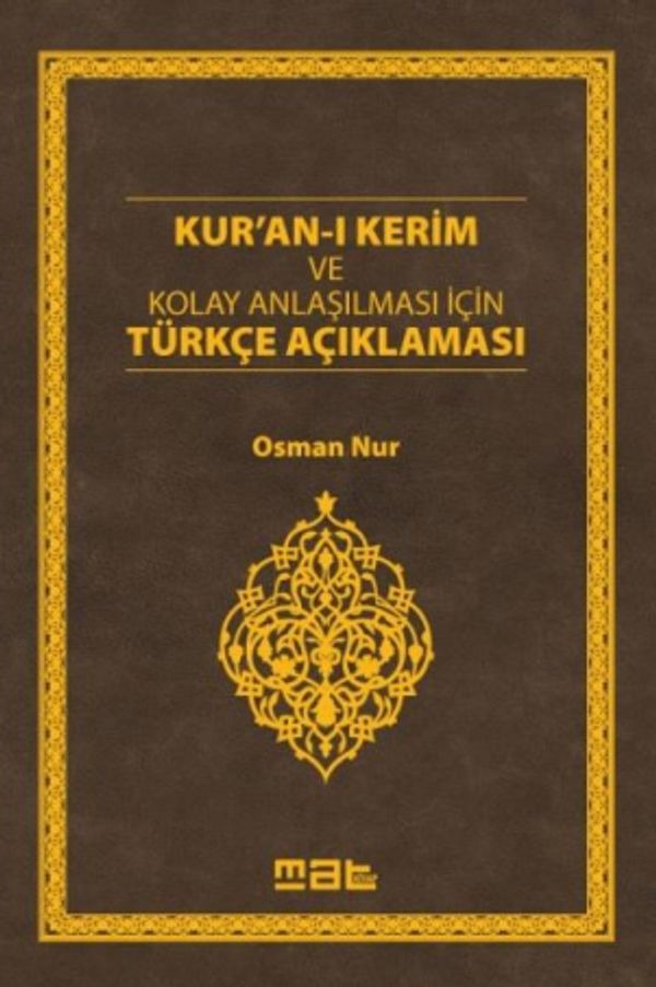 Kuran-ı Kerim ve Kolay Anlaşılması İçin Türkçe Açıklaması | Mat Kitap (Ciltli)