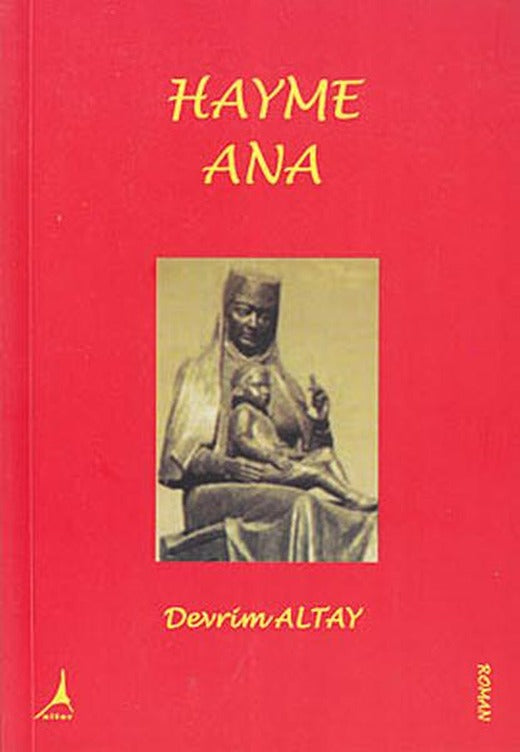 Hayme Ana | Alter Yayınları (İnce Kapak)