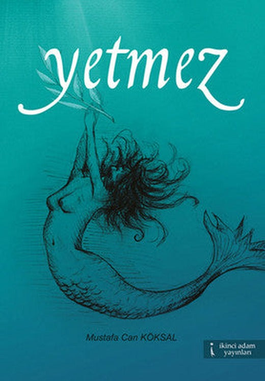 Yetmez | İkinci Adam Yayınları