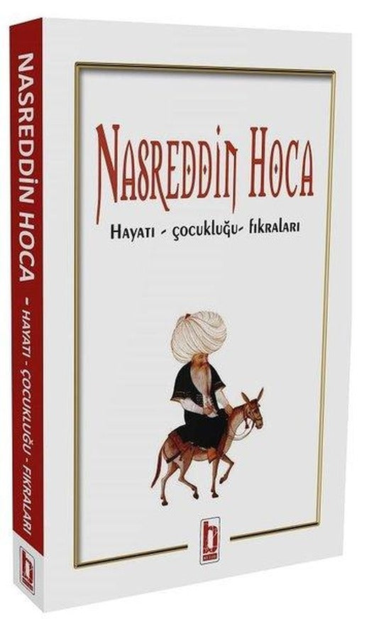 Nasreddin Hoca - Hayatı Çocukluğu Fıkraları | Billur (İnce Kapak)