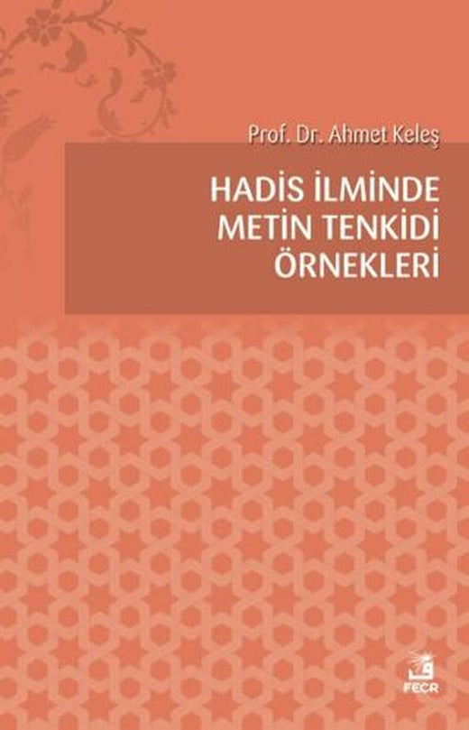 Hadis İlminde Metin Tenkidi Örnekleri