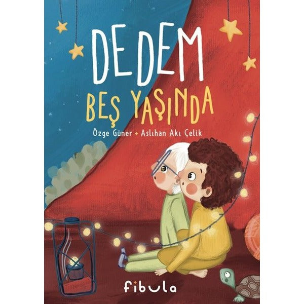 Dedem Beş Yaşında | Fibula Yayıncılık (Ciltli)