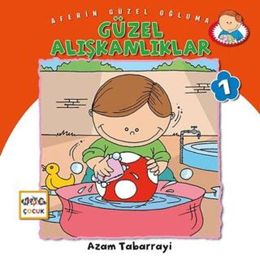 Güzel Alışkanlıklar - Aferin Güzel Oğluma 1 | Nar Çocuk (Ciltsiz)