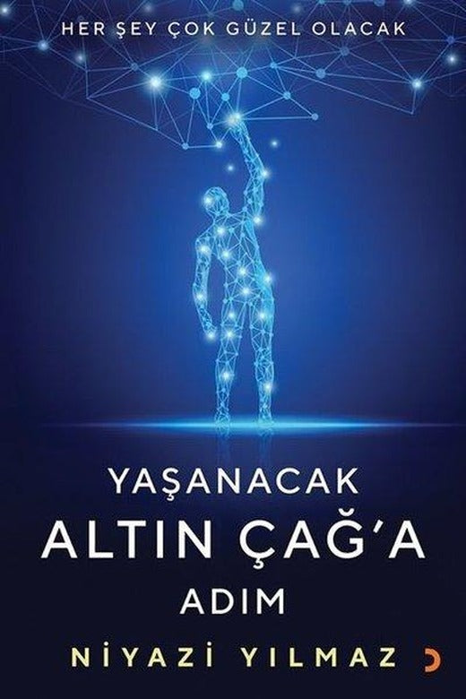 Yaşanacak Altın Çağa Adım | Cinius (İnce Kapak)