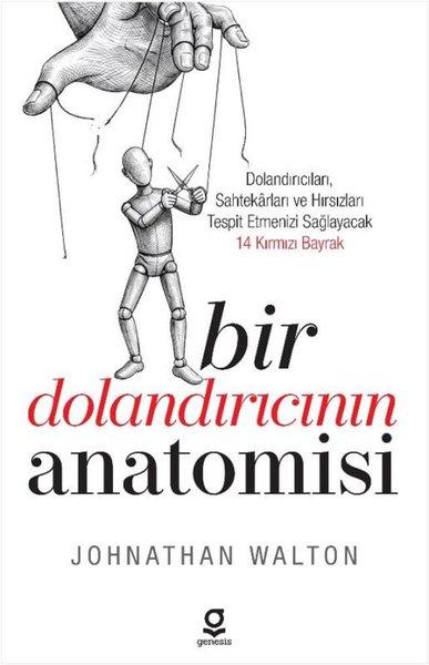 Bir Dolandırıcının Anatomisi: Dolandırıcıları Sahtekarları ve Hırsızları Tespit Etmenizi Sağlayacak 14 Kırmızı Bayrak | Genesis Yayınevi (İnce Kapak)  - Resim 1