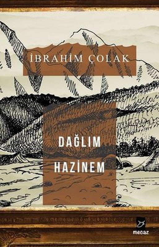 Dağlım Hazinem | Mecaz