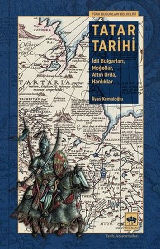 Tatar Tarihi - İdil Bulgarları Moğollar Altın Orda Hanlıklar | Ötüken Neşriyat (İnce Kapak)