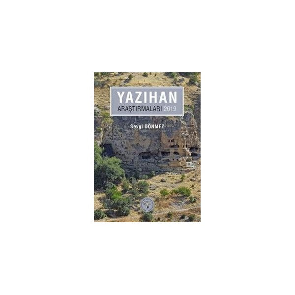 Yazıhan Araştırmaları - 2019 | Arkeoloji ve Sanat Yayınları (Ciltsiz)