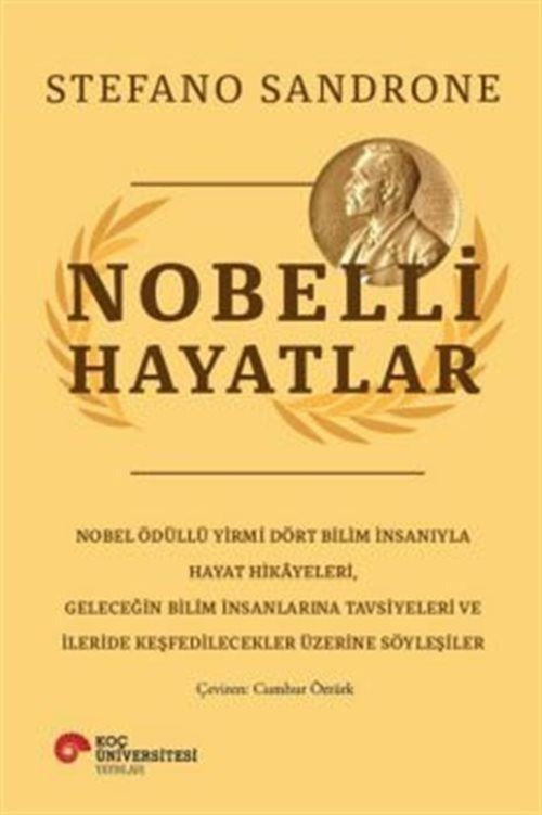 Nobelli Hayatlar | Koç Üniversitesi Yayınları (İnce Kapak)