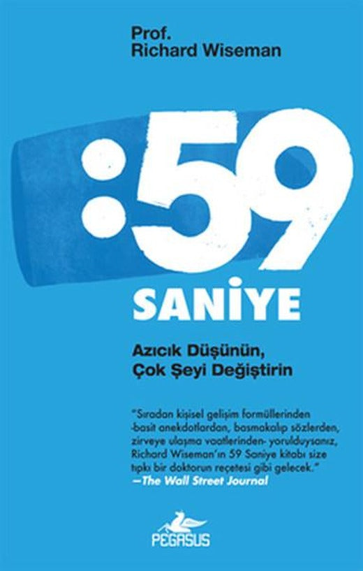59 Saniye Azıcık Düşünün Çok Şeyi Değiştirin | Pegasus (İnce Kapak)
