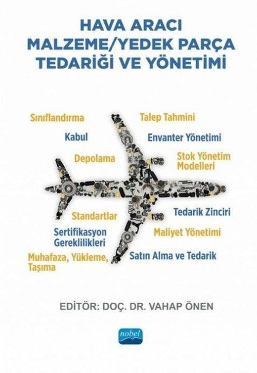 Hava Aracı Malzeme - Yedek Parça Tedariği ve Yönetimi | Nobel Akademik Yayıncılık (İnce Kapak)