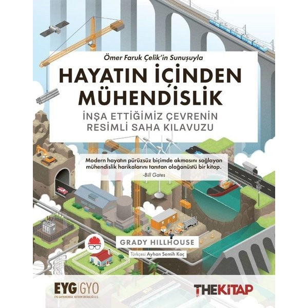 Hayatın İçinden Mühendislik - İnşa Ettiğimiz Çevrenin Resimli Saha Kılavuzu | The Kitap (İnce Kapak)